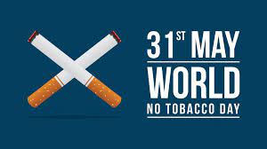 विश्व तंबाकू निषेध दिवस 31 मई को मनाया गया