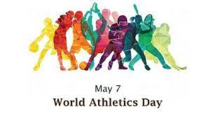 विश्व एथलेटिक्स दिवस 2022 7 मई को मनाया जाता है