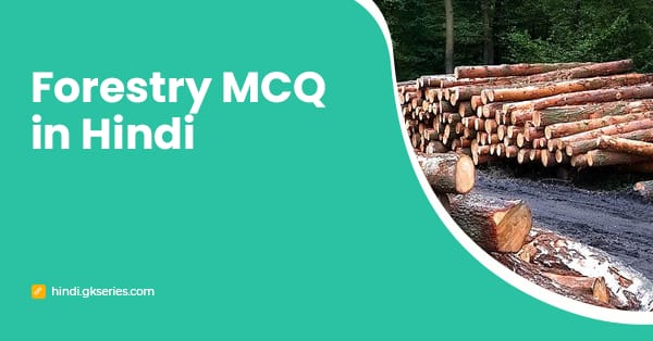 Forestry MCQ in Hindi
