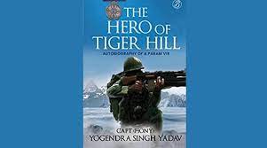 सूबेदार मेजर यादव ने "द हीरो ऑफ टाइगर हिल" शीर्षक से आत्मकथा लिखी है